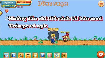 Ngọc Rồng Online - hướng dẫn chi tiết cách tải mod trên pc và