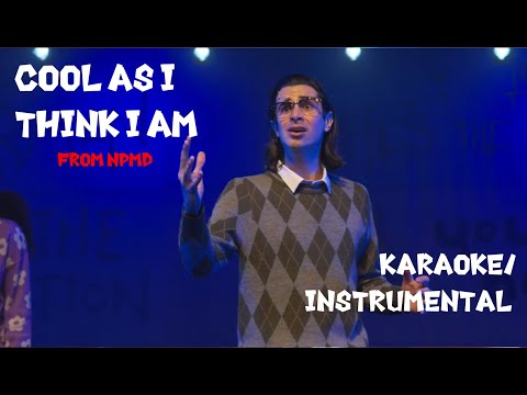 Cool as I Think I Am: Karaoke/Instrumental | Nerdy Prudes Must Die