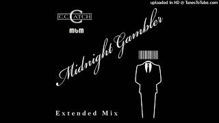 C C CATCH - MIDNIGHT GAMBLER (Fabian Perello ext mix)