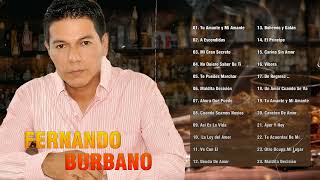 Fernando Burbano Mix - Fernando Burbano 30 Grandes Exitos - Despecho Mix