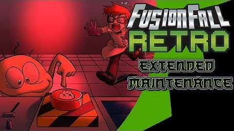 Extended Maintenance - FusionFall Retro December 2018