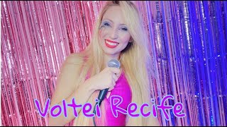 CARNAVAL 2021 | Voltei Recife (Cover) - Thayze Rapunzel