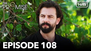 The Promise Episode 108 (Hindi Dubbed) The Promise Episode 108 (Hindi Dubbed)