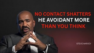 No Contact 🚫 Shatters the Avoidant 💔 More Than You Think 🤯 | Steve Harvey 🎤