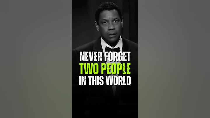 Never Forget Two People in This World - Denzel Washington #motivation #quotes #denzelwashington