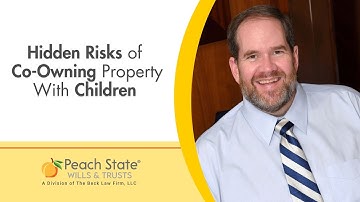 Hidden Risks of Co-Owning Property With Children