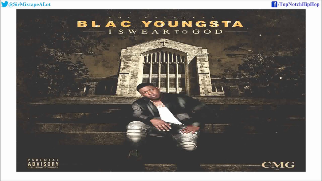 blac youngsta i swear to god download blac youngsta i swear to god download