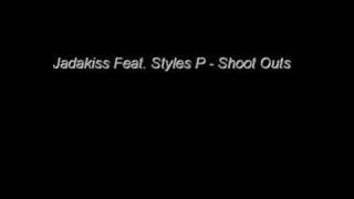 Jadakiss Feat. Styles P - Shoot Outs