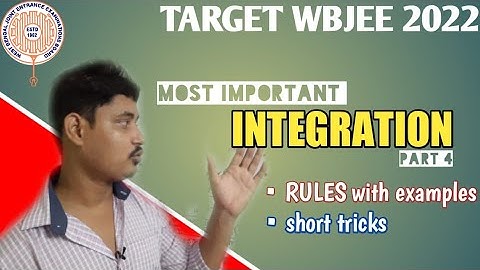 MOST IMPORTANT INTEGRATION FOR WBJEE 2022 | INTEGRATION RULES | TRICKS TO SOLVE INTEGRATION | WBJEE