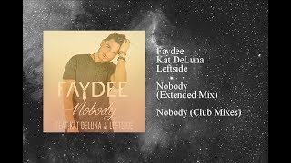 Faydee - Nobody (Extended Mix) featuring Kat DeLuna & Leftside Resimi