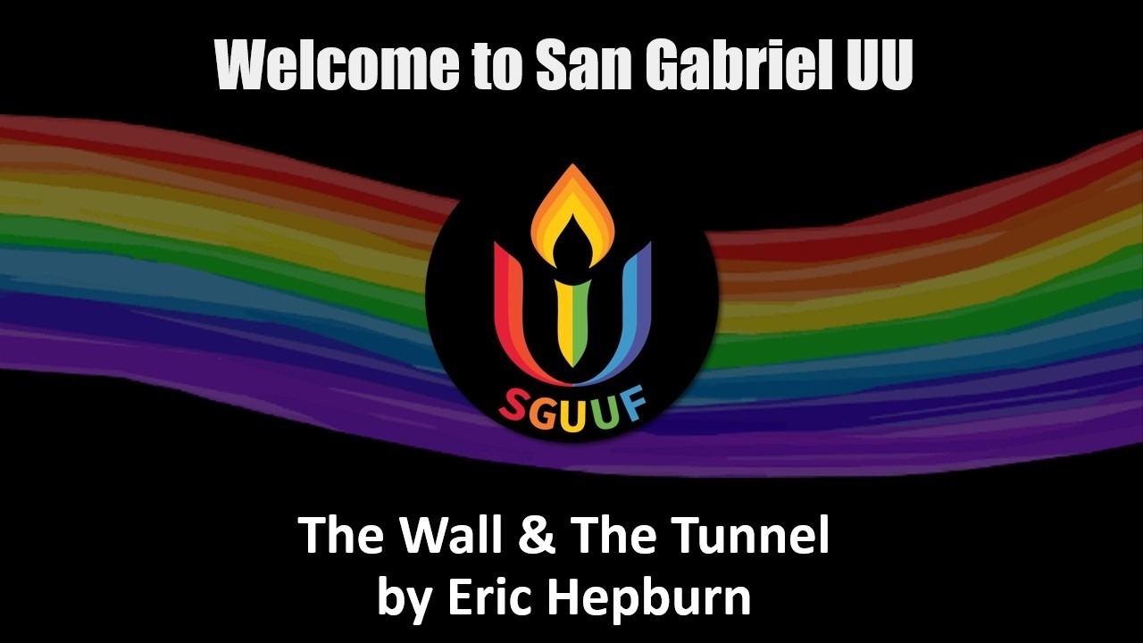 April 5, 20206 Worship Service - The Wall & The Tunnel by Eric Hepburn