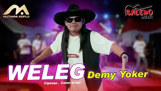 Download lagu Weleg | Demy Yoker | Saleho Music | Alangono Roso Jaganen Ati Emanen Temenan  Of mp3