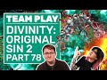 Let&#39;s Play Divinity: Original Sin 2 | Part 78: SO MUCH DEATHFOG