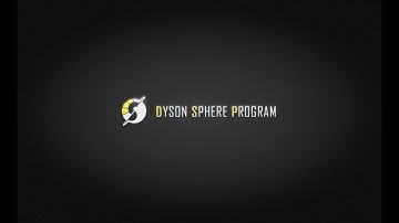 Dyson Sphere Program Title Screen (PC)