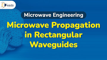 Microwave Propagation In Rectangular Waveguide - Microwave Transmission with Rectangular Waveguide