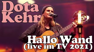 Dota Kehr - &quot;Hallo Wand&quot; (Duo-Version live 2021)