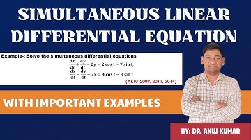 SIMULTANEOUS LINEAR DIFFERENTIAL EQUATION | IMPORTANT EXAMPLE WITH SOLUTION | ODE | B.TECH | B.SC