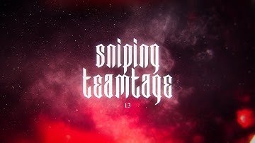 Sniping Teamtage #13 by Eon Pride