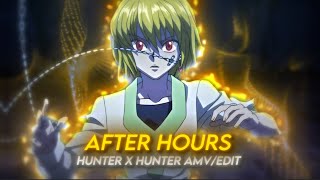 After Hours - Hunter x Hunter - [AMV/Edit]