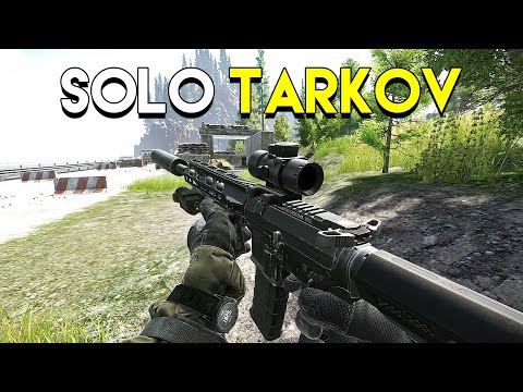Going Solo In Escape From Tarkov!