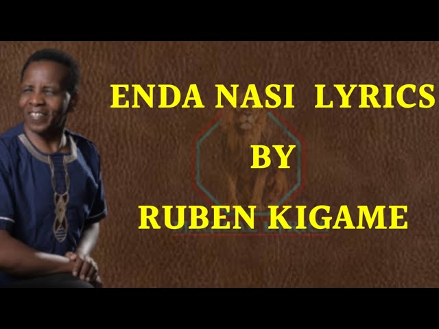 REUBEN KIGAME - ENDA NASI LYRICS class=