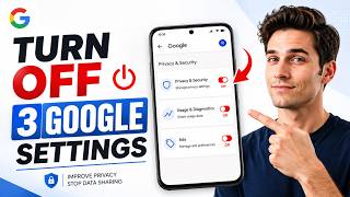 Turn OFF These 3 Google Settings Right Now! (Android Privacy Guide)