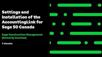 Sage Construction Management: Settings and Installation of the AccountingLink for Sage 50 Canada