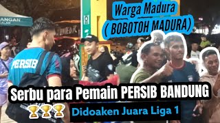 WARGA MADURA SERBU PEMAIN PERSIB ⁉️ DISERBU POTO SELFIE  #JELANG FINAL MADURA UNITED VS PERSIB