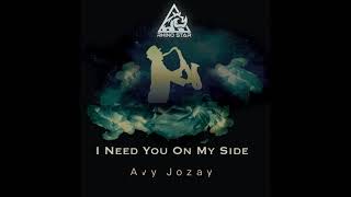 Avy Jozay - I need you on my side (Tech House)