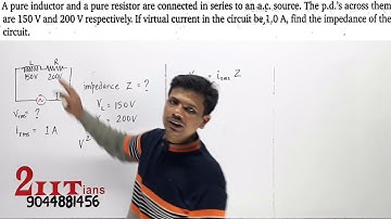Alternating Current Q38 Class12 Nootan Physics Numericals | A pure inductor pure resistor are