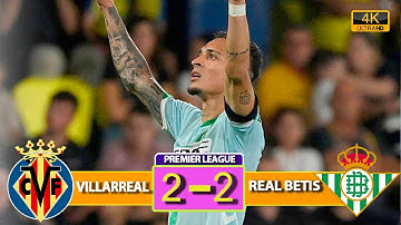 Villarreal vs Real Betis 2-2 Antony Show Crazy | Highlights 2025