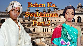 Behen Ka Swabhiman | Part.2 | FUNwithPRASAD | #funwithprasad