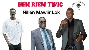 Hen Riem Twic _Nillen Mawiir Lok new song