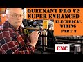Part 8 QueenAnt PRO V2 Super  Enhanced CNC Router running the machine wiring