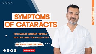 Cataract and Cataract Surgery(Op. Dr. Tolga Uçar – Specialist)