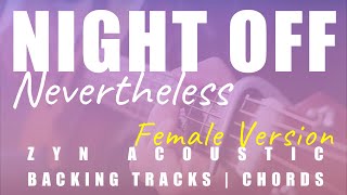 NIGHT OFF 나이트 오프 (Female Ver.) - Nevertheless 알고있지만 OST | Acoustic Karaoke | Chords
