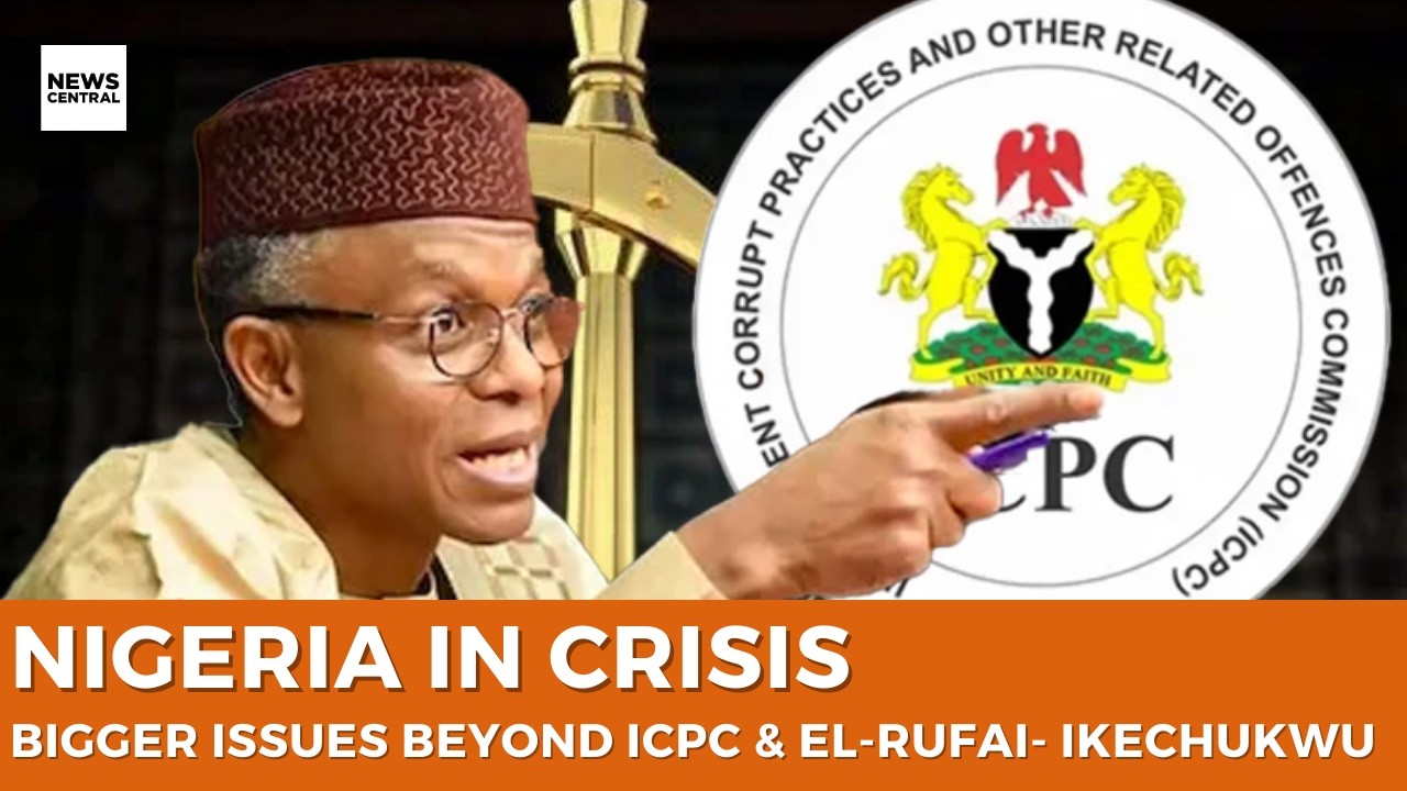 Nigeria Faces Bigger Issues Than ICPC and El-Rufai Distractions-  Ikechukwu Amaechi