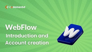 WebFlow Introduction & Environment and Account creation || Alamgir H Kobir