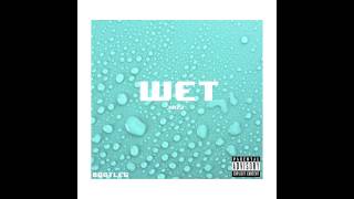 WET EP [BOOTLEG] BY JVIZZ (STREAM)