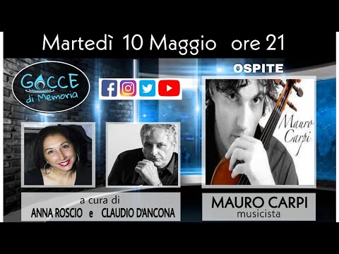 GOCCE DI MEMORIA - 5a puntata - MAURO CARPI