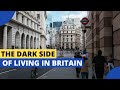The Dark Sides of Living in Britain