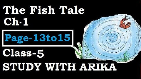 The Fish Tale Ch-1 (Page-13 to 15) Class-5