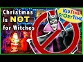 Christmas is NOT for Witches ~ Witches for Kids | Funny Kids Video