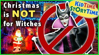 Christmas is NOT for Witches ~ Witches for Kids | Funny Kids Video