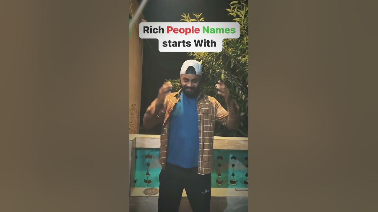 Rich People Names Start With rich shorts YouTube rich-people-names-start-with-rich-shorts-youtube