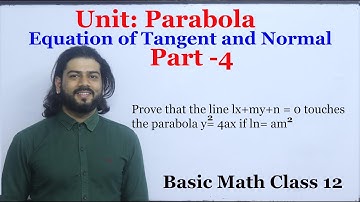 Tangent and Normal [Part 4] Parabola Conic Section || Tangent and Normal class 12