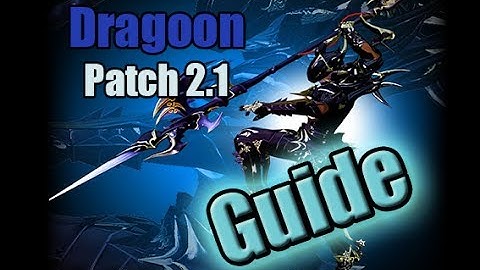 FFXIV: ARR - Updated Patch 2.1 Dragoon Rotation Guide, BiS Gear & Stat-Weights