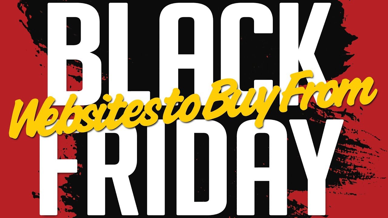 BLACK FRIDAY 2017 What Websites to Look for the Best Deals! YouTube