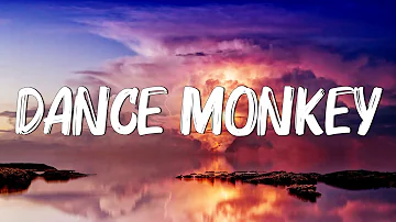 Dance Monkey - Tones and I (Lyrics) || Ed Sheeran, The Chainsmokers,... (Mix Lyrics)