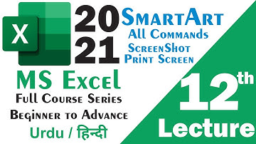 MS Excel 2021 Full Course Step By Step in Urdu Hindi Lecture 12 SmartArt & Screen Shot | Learn Excel